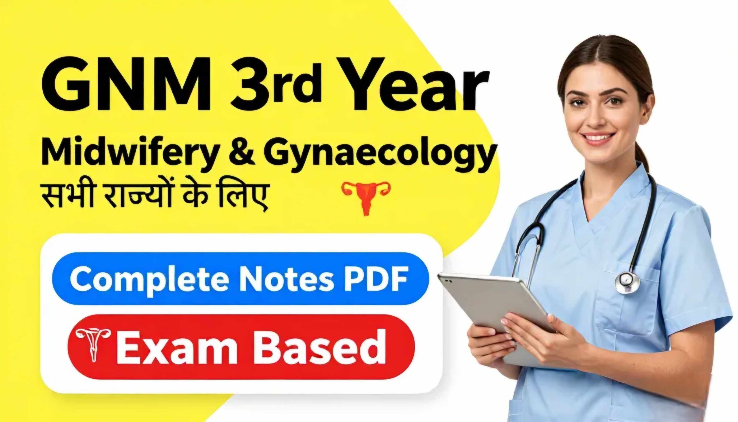 Midwifery and Gynaecology notes. GNM 3rd year midwifery notes pdf